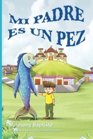 Mi Padre es un Pez 1739634470 Book Cover