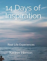 14 Days of Inspiration: Real Life Experiences 1693240904 Book Cover