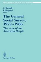 General Social Survey, 1972-1986: The State of the American People (Recent Research in Psychology) 038796746X Book Cover