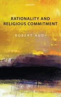Rationality and Religious Commitment 0199609578 Book Cover