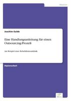 Eine Handlungsanleitung Fur Einen Outsourcing-Prozess 3838613155 Book Cover