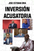Inversión Acusatoria: Desenmascarando la narrativa de Maduro en el golpe de Estado de 2024 (Spanish Edition) B0FGF35W9V Book Cover