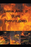 Dahlia: Angel of Flame Complete Series B0BX6BD855 Book Cover