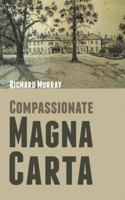 Compassionate Magna Carta 1524680613 Book Cover