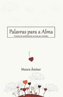 Palavras Para a Alma: Poesias de acolhimento ao luto por suicídio B0GSJNHSBV Book Cover