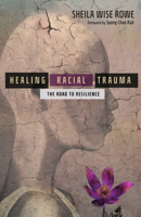 Healing Racial Trauma 0830845887 Book Cover