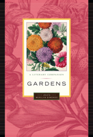 Gardens: A Literary Companion (Greystone Nature) 1553653270 Book Cover