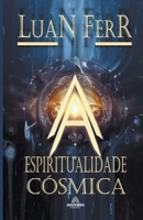 Espiritualidade Cósmica B0CFT1RQRC Book Cover