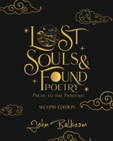 Lost Souls & Found Poetry: Paean to the Pandemic B0C1J1H99W Book Cover