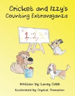 Cricket and Izzy's Counting Extravaganza B08SGWNJPH Book Cover