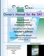 Professor Dave's Owner's Manual for the SAT: Home Study Edition 147521104X Book Cover
