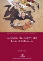 Laforgue, Philosophy, and Ideas of Otherness (54) 1781886482 Book Cover