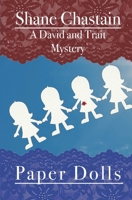 Paper Dolls: A David and Trait Mystery 109138892X Book Cover