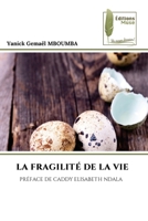 La Fragilité de la Vie (French Edition) 6207815815 Book Cover