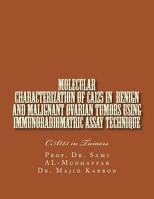 Molecular characterization of CA125 in Benign and Malignant Ovarian Tumors: CA125 in Tumors 1523373253 Book Cover