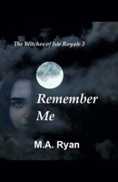 The Witches of Isle Royale 3: Remember Me B0DYRB3STR Book Cover