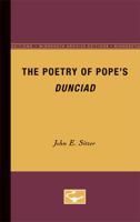 The poetry of Pope's Dunciad 0816660492 Book Cover