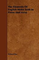 The Elements of English Metre Both in Prose and Verse 1443790354 Book Cover