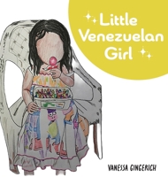 Little Venezuelan Girl B0FL8LJKY8 Book Cover