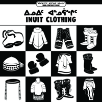 Inuit Clothing: Bilingual Inuktitut and English Edition 0228702933 Book Cover