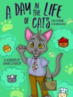A Day in the Life of Cats: Cats at Work: Coloring Book 0998462136 Book Cover