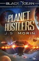 Planet Hustlers: Mission 15 1942642350 Book Cover