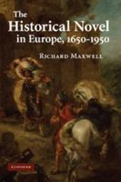 The Historical Novel in Europe, 1650-1950 1107404460 Book Cover