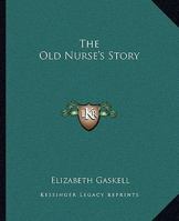 The Old Nurse's Story 0141397373 Book Cover