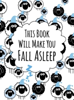 This Book Will Make You Fall Asleep 1524855308 Book Cover