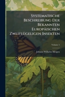 Systematische Beschreibung der bekannten europäischen zweiflügeligen Insekten; Band T.2 (1820) 1276328540 Book Cover