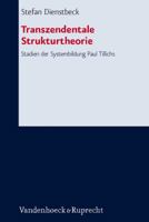Transzendentale Strukturtheorie: Stadien Der Systembildung Paul Tillichs 3525563647 Book Cover