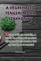 A Végrehajtó Tengeri Moha Szakkönyv 1835313566 Book Cover