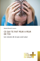 CE Qui Te Fait Peur a Peur de Toi 6206169308 Book Cover