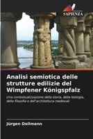 Analisi semiotica delle strutture edilizie del Wimpfener Königspfalz (Italian Edition) 6207900677 Book Cover