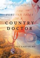 The Further Tales of a Country Doctor 1643451324 Book Cover