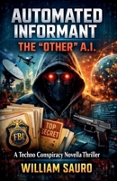 Automated Informant B0GRC3BYTX Book Cover