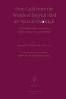 Pure Gold from the Words of Sayyidī ʿAbd al-ʿAzīz al-Dabbāgh [Al-Dhahab al-Ibrīz min Kalām Sayyidī ʿAbd al-ʿAzīz al-Dabbāgh] 9004164154 Book Cover