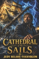 Cathedral of the Sails B0HBLBTYFF Book Cover