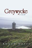 Greywycke 1491710861 Book Cover