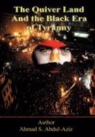 The Quiver Land and the Black Era of Tyranny 1468507834 Book Cover