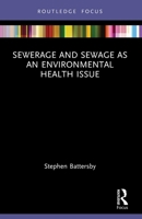 Sewerage and Sewage as an Environmental Health Issue 1032451572 Book Cover