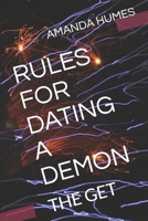 Rules for Dating a Demon: The Get 1078113831 Book Cover