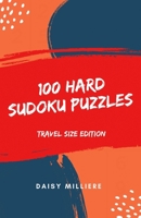 100 Hard Sudoku Puzzles: Travel Size Edition 1698285620 Book Cover