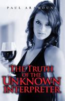 The Truth Of The Unknown Interpreter B0DN8K7D6R Book Cover