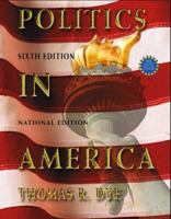 Politics in America, National Version 0136132200 Book Cover