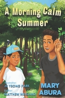 A Morning Calm Summer B092P9NZB3 Book Cover