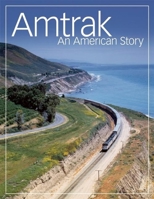 Amtrak: An American Story 0871164442 Book Cover