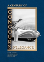 Celebrating a Century of Concours d'Élégance & d'Etat 1956309225 Book Cover