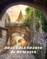 2021 Calendario de Rumania: Lunes-domingo Libro de calendario mensual 2021 con imágenes de Rumania B08HGRW8T4 Book Cover