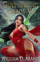 Cultivating Chaos 6 B0GMCHYSHS Book Cover